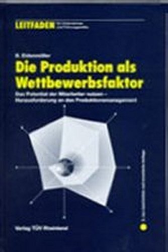 Die Produktion als Wettbewerbsfaktor Business, Finance & Career