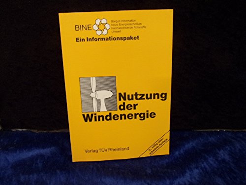 Nutzung der Windenergie. Ein Informationspaket Science Books