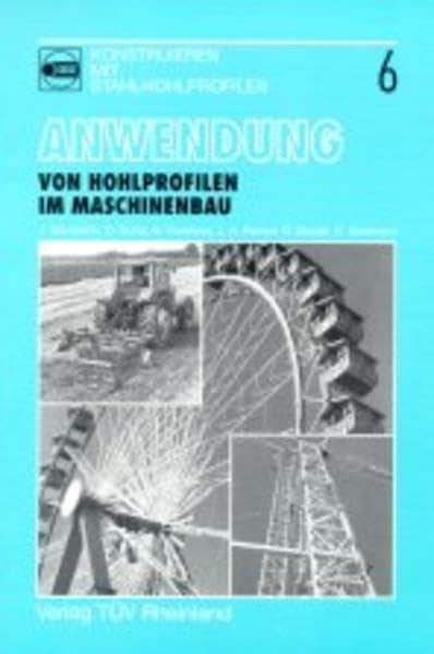 Anwendung von Hohlprofilen im Maschinenbau (CIDECT - Konstruieren mit Stahlhohlprofilen) Architecture
