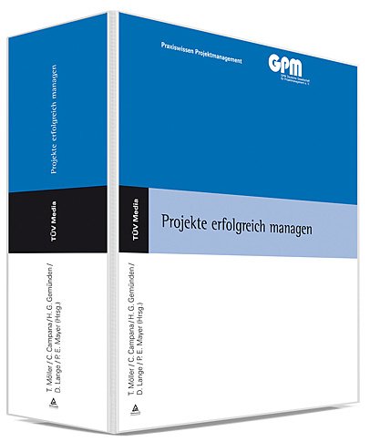 Projekte erfolgreich managen: Grundwerk mit 49. Ergänzungslieferung 2012 Business, Finance & Career