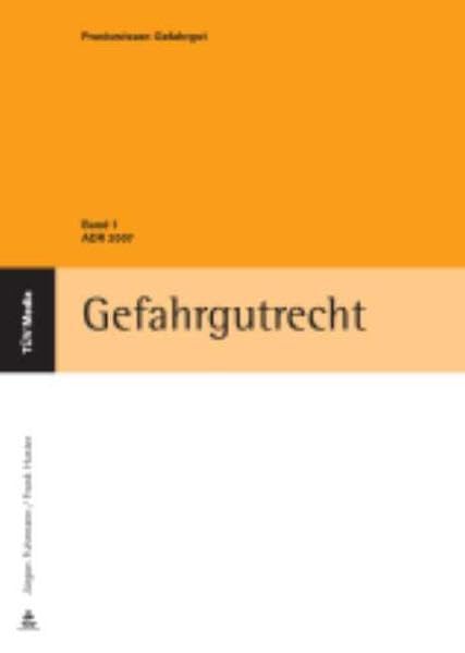 Gefahrgutrecht - ADR 2007: Band 1: ADR 2007. Band 2: Gesetze, Verordnungen, Richtlinen zum ADR (TÜV Lehrbücher) Law