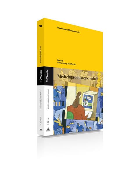 Medizinproduktesicherheit: Anwendung und Praxis Medicine