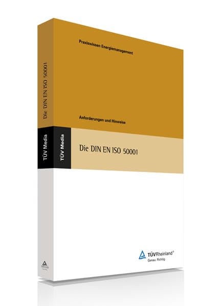 Die DINE EN ISO 50001:2012: Anforderungen und Hinweise Law