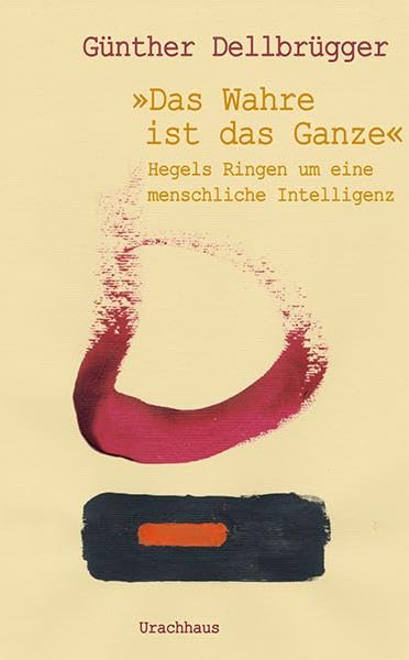 »Das Wahre ist das Ganze« Philosophy