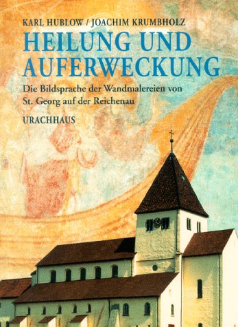 Heilung und Auferweckung. Die Bildsprache der Wandmalereien von St. Georg auf der Reichenau Film, Art & Culture