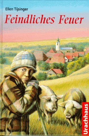 Feindliches Feuer: Ein rumänisches Abenteuer Novels & Short Stories
