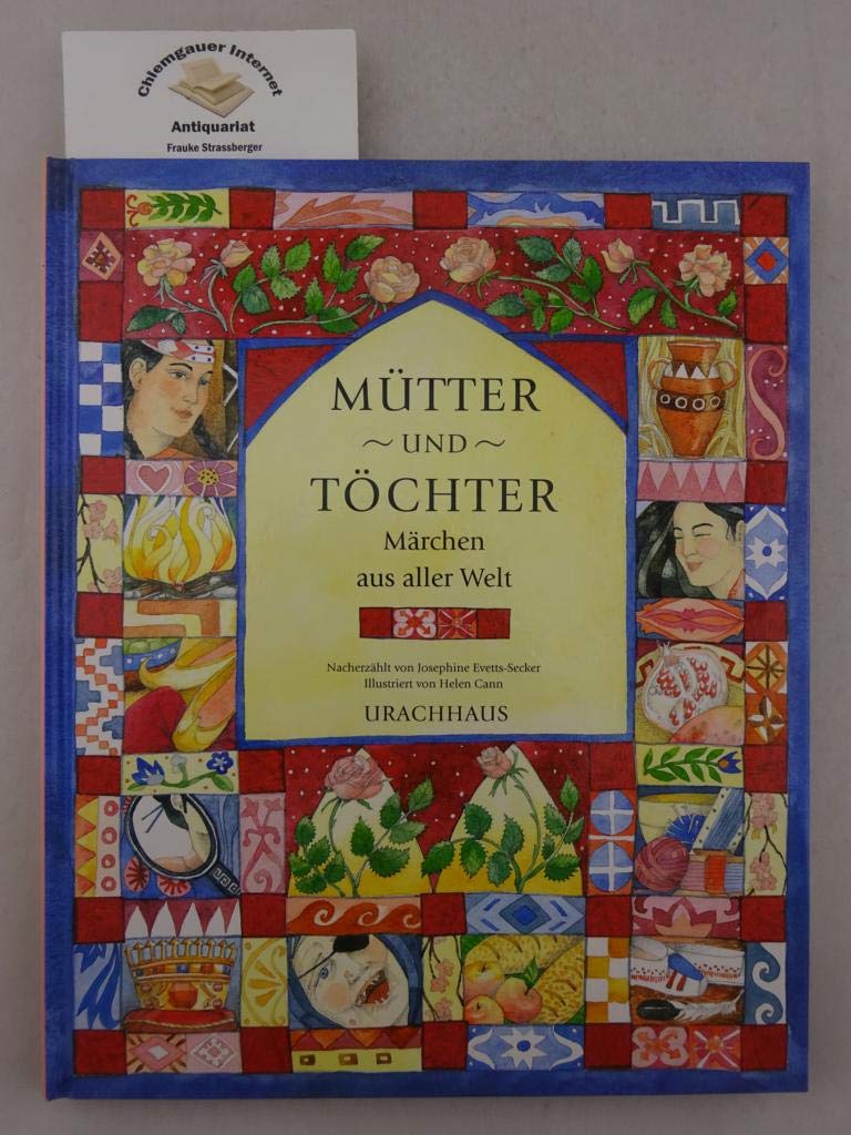 Mütter und Töchter - Märchen aus aller Welt Fairy Tales & Legends