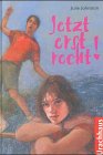 Jetzt erst recht!: Aus d. kanad. Engl. v. Eva Riekert. Fantasy & Sci-Fi