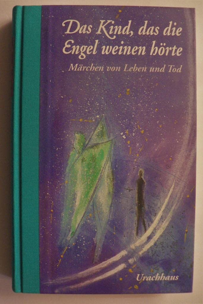 Das Kind, das die Engel weinen hörte Fairy Tales & Legends