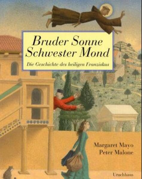 Bruder Sonne - Schwester Mond: Die Geschichte des heiligen Franziskus Books