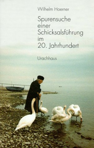 Spurensuche einer Schicksalsführung im 20. Jahrhundert. Eine Autobiographie Memories