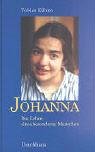 Johanna: Das Leben eines besonderen Menschen Personalities