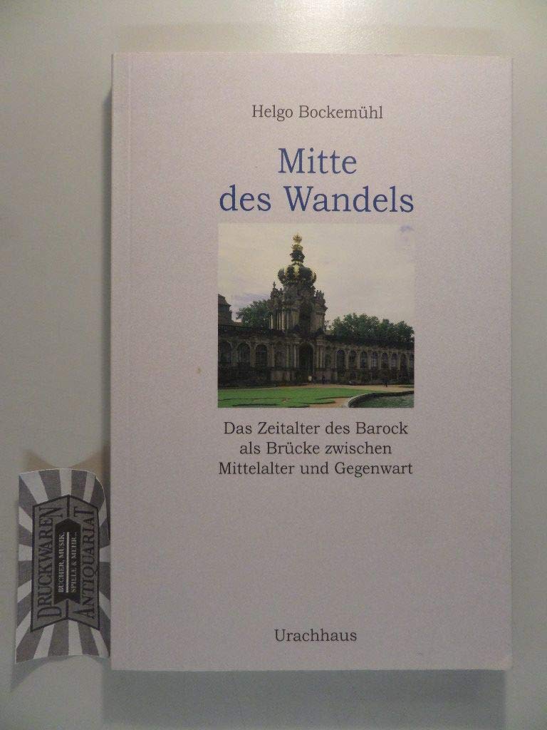 Mitte des Wandels: Das Zeitalter des Barock als Brücke zwischen Mittelalter und Gegenwart Film, Art & Culture