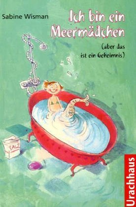 Ich bin ein Meermädchen (aber das ist ein Geheimnis) Novels & Short Stories