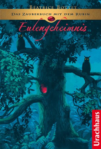 Das Zauberbuch mit dem Rubin - Eulengeheimnis Fantasy & Sci-Fi