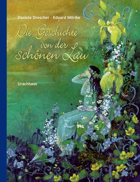 Die Geschichte von der schönen Lau Fairy Tales & Legends