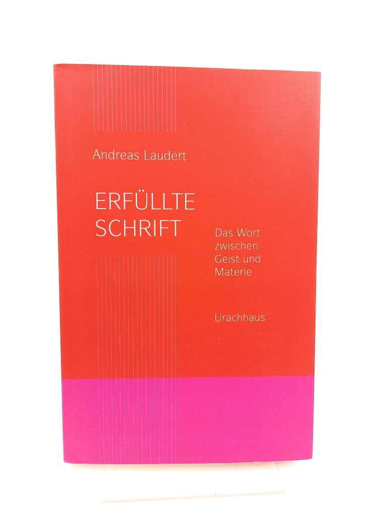 Erfüllte Schrift: Das Wort zwischen Geist und Materie Essays & Short Stories