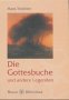 Die Gottesbuche und andere Legenden Fairy Tales & Legends