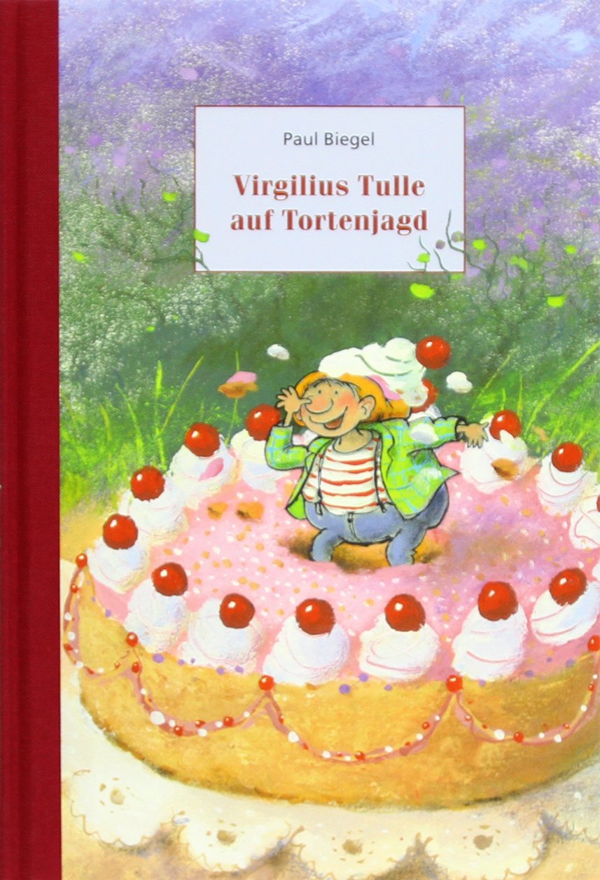 Virgilius Tulle auf Tortenjagd Novels & Short Stories