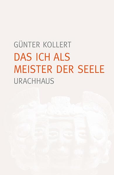 Das Ich als Meister der Seele book