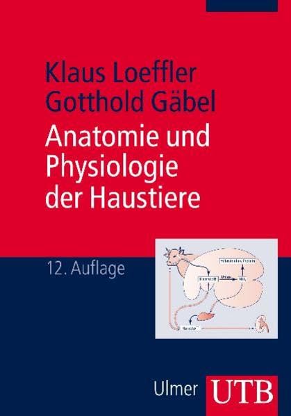 UTB Uni-Taschenbücher, Bd.13, Anatomie und Physiologie der Haustiere Medicine