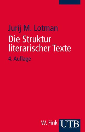 Die Struktur literarischer Texte (UTB S (Small-Format): Uni-Taschenbücher) Contemporary literature