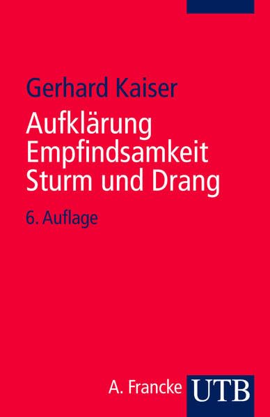 Aufklärung, Empfindsamkeit, Sturm und Drang Contemporary literature