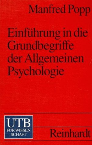 Einführung in die Grundbegriffe der Allgemeinen Psychologie (UTB S (Small-Format): Uni-Taschenbücher) Psychology