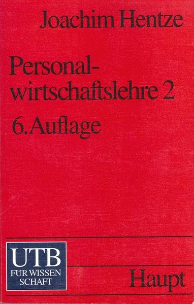 Personalwirtschaftslehre, Teil 1: Grundlagen, Personalbedarfsermittlung, -beschaffung, -entwicklung und -einsatz Law