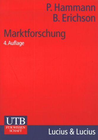 Marktforschung: Grundwissen der Ökonomik. Betriebswirtschaftslehre (UTB M: Uni-Taschenbücher) Law