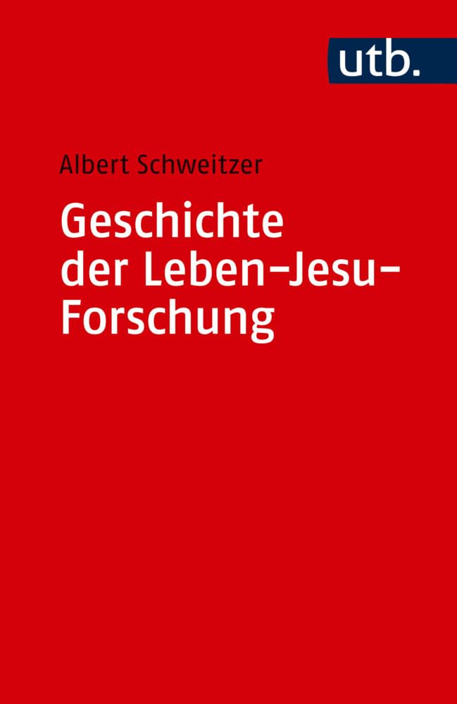 Geschichte der Leben-Jesu-Forschung Politics & History