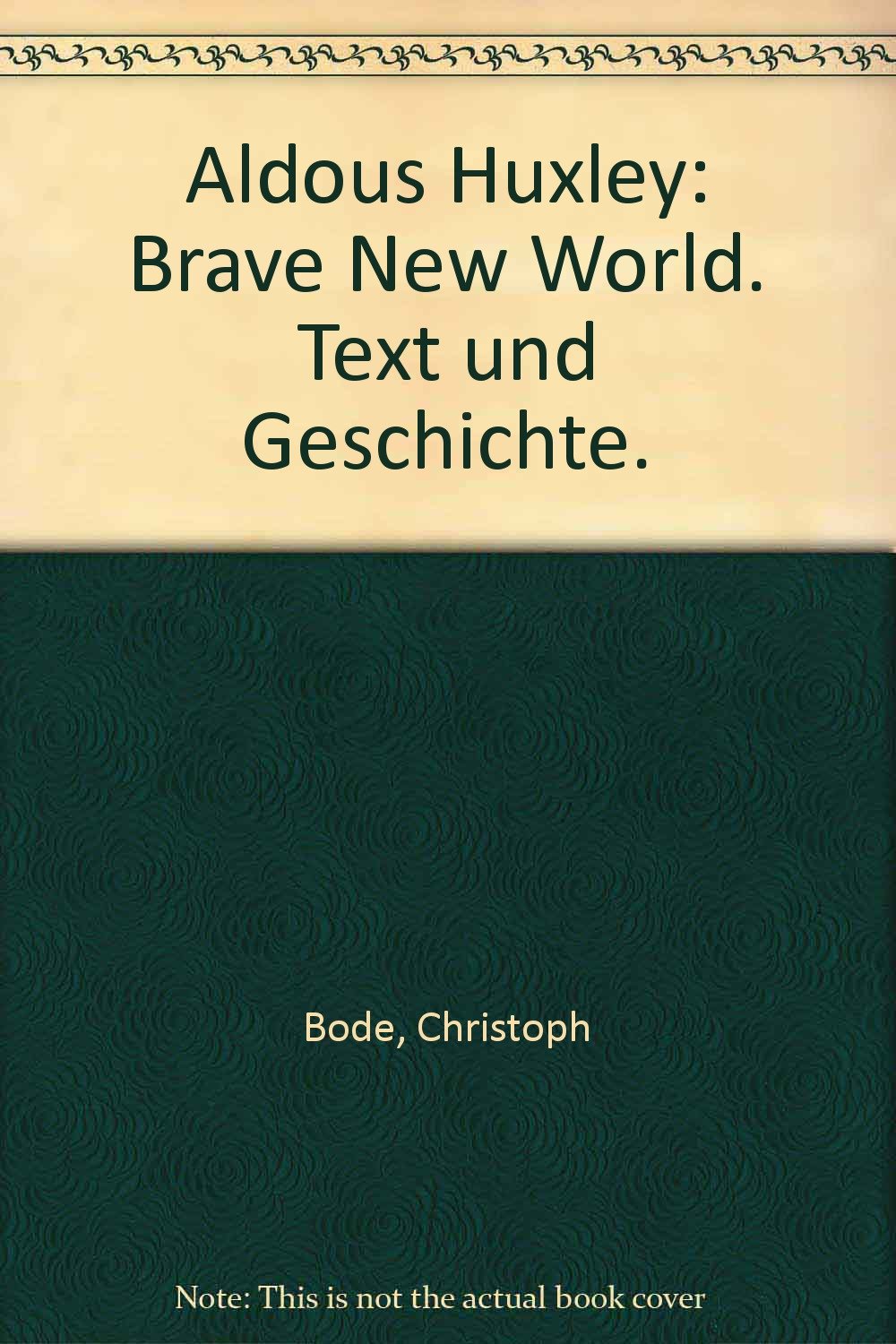 Aldous Huxley: "Brave New World": Text und Geschichte (UTB S (Small-Format): Uni-Taschenbücher) Professional & Reference Books