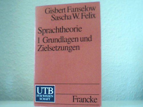 Sprachtheorie 1. Grundlagen und Zielsetzungen Books