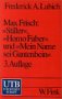 Max Frisch: "Stiller", "Homo Faber", "Mein Name sei Gantenbein": Text und Geschichte (UTB S (Small-Format): Uni-Taschenbücher) Books