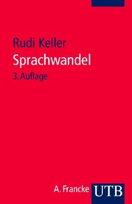 Sprachwandel: Von der unsichtbaren Hand in der Sprache Social Sciences