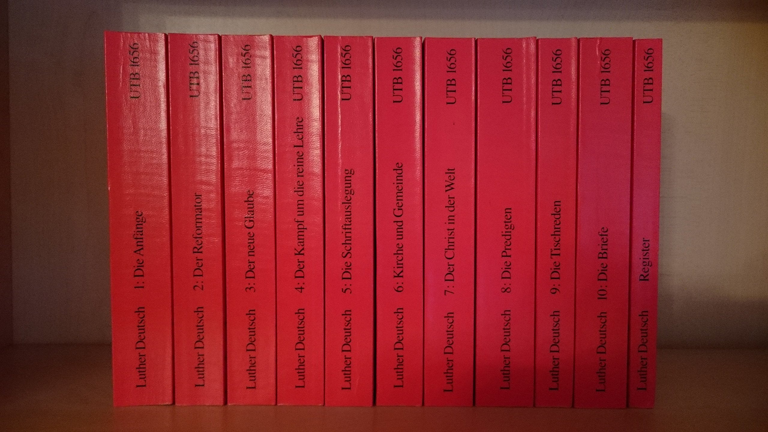 Luther Deutsch: Die Werke Martin Luthers in neuer Auswahl für die Gegenwart (UTB S (Small-Format): Uni-Taschenbücher) Politics & History