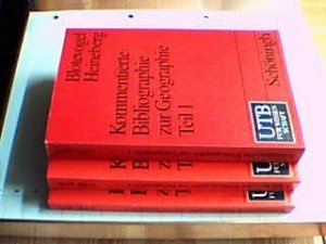 Kommentierte Bibliographie zur Geographie: Konzeption und Methodik der Geographie, Didaktik der Geographie, Lehrbücher und Nachschlagewerke, Arbeitsmethoden, Physische Geographie, Geoökologie Geology & Geography