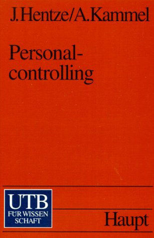 Personalcontrolling: Eine Einführung in Grundlagen, Aufgabenstellungen, Instrumente und Organisation des Controlling in der Personalwirtschaft (UTB S (Small-Format): Uni-Taschenbücher) Books