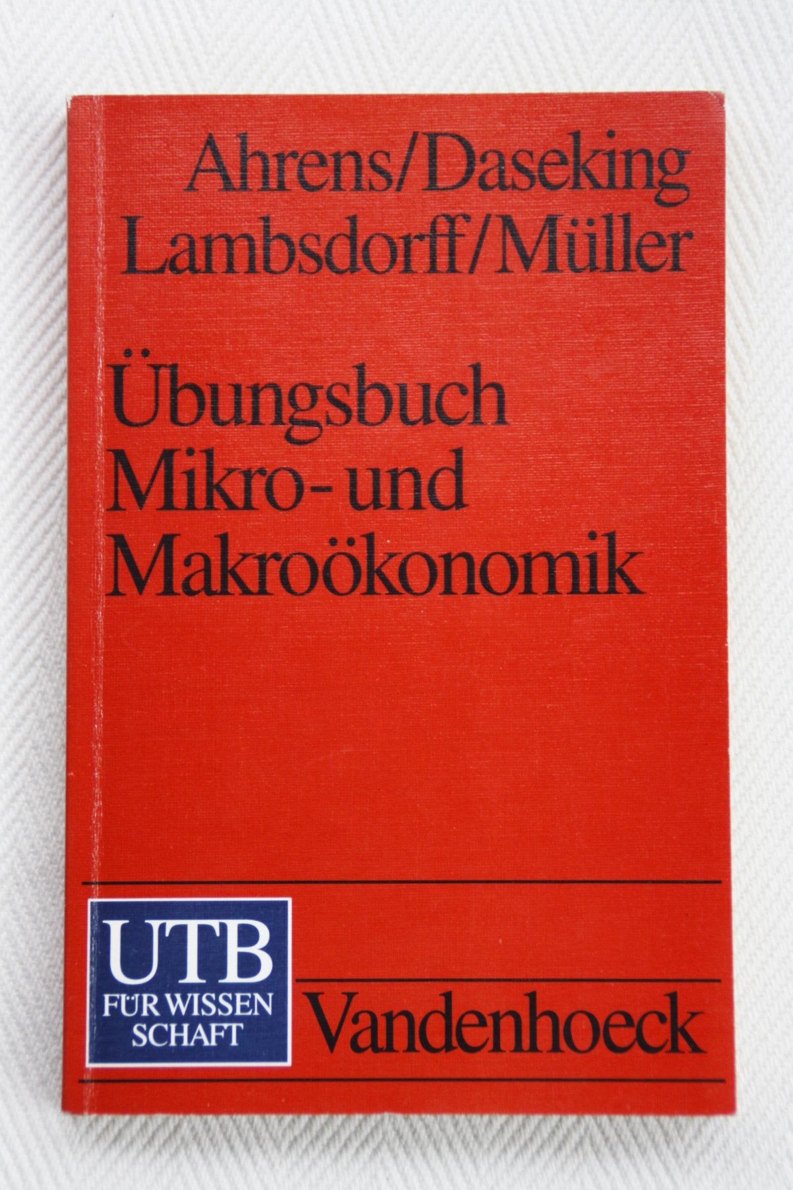 Übungsbuch Mikro- und Makroökonomik (UTB S (Small-Format): Uni-Taschenbücher) Law