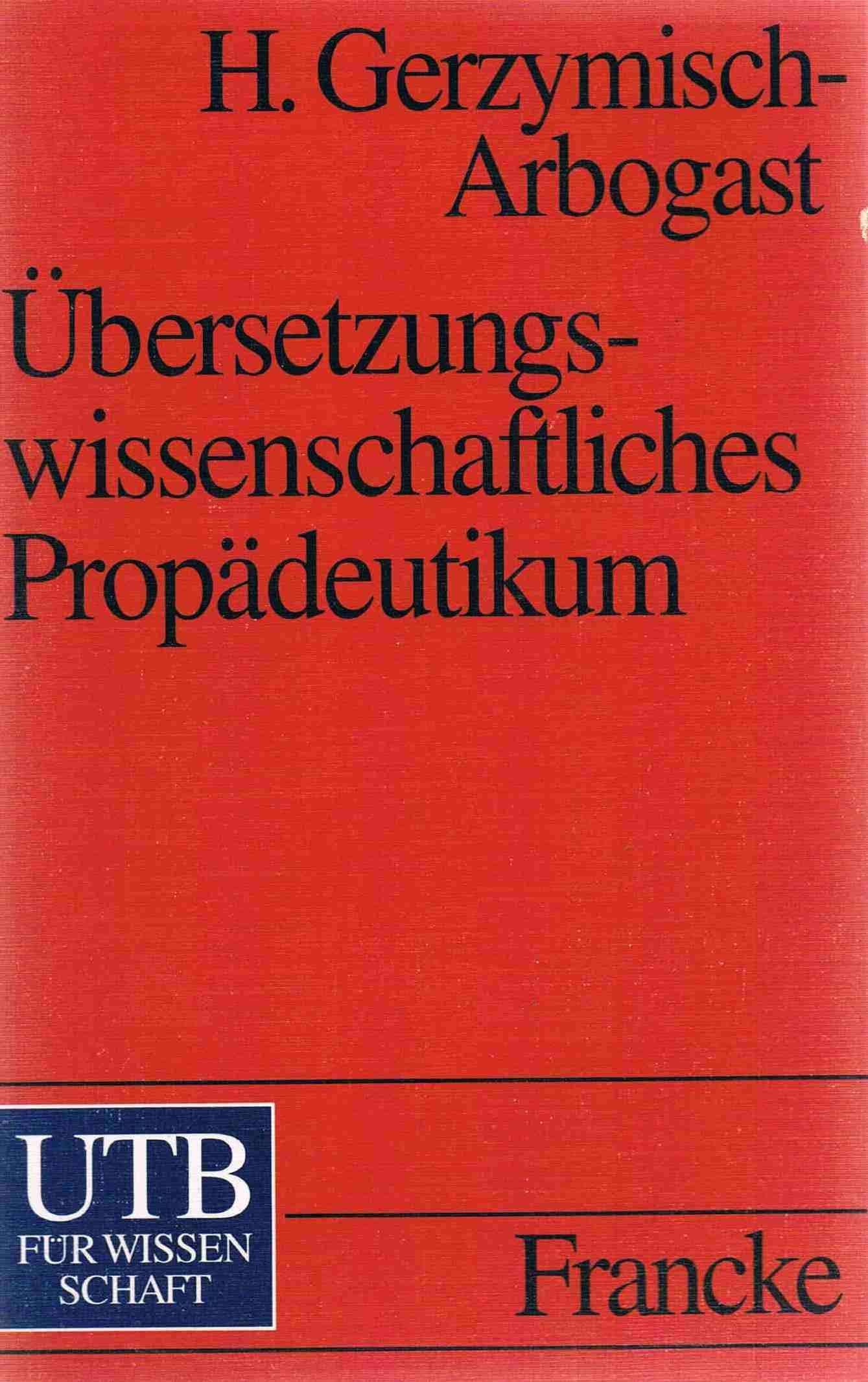 Übersetzungswissenschaftliches Propädeutikum (UTB S (Small-Format): Uni-Taschenbücher) Foreign Languages ​​& Dictionaries