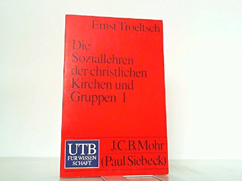 Die Soziallehren der christlichen Kirchen und Gruppen (UTB S (Small-Format): Uni-Taschenbücher) Books
