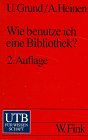 Wie benutze ich eine Bibliothek?: Basiswissen - Strategien - Hilfsmittel (UTB S (Small-Format): Uni-Taschenbücher) Film, Art & Culture