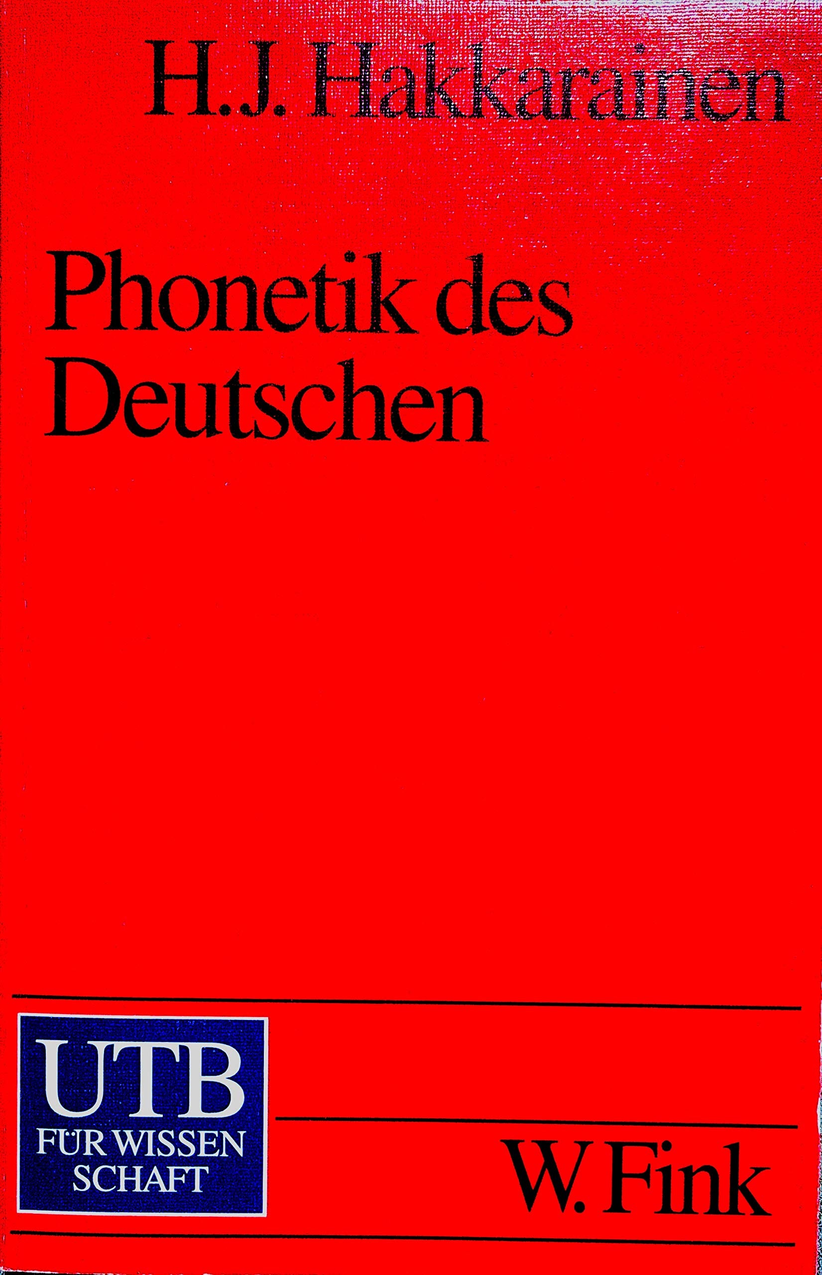 Phonetik des Deutschen (UTB S (Small-Format): Uni-Taschenbücher) General education