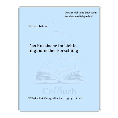 Das Russische: Im Lichte linguistischer Forschung (UTB S (Small-Format): Uni-Taschenbücher) Books