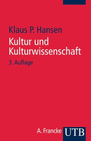 Kultur und Kulturwissenschaft: Eine Einführung (UTB S (Small-Format): Uni-Taschenbücher) Reference Books