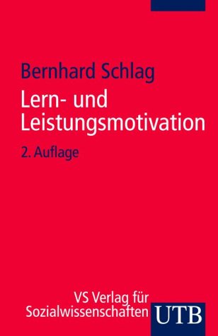 Lern- und Leistungsmotivation (UTB S (Small-Format): Uni-Taschenbücher) Education & Training