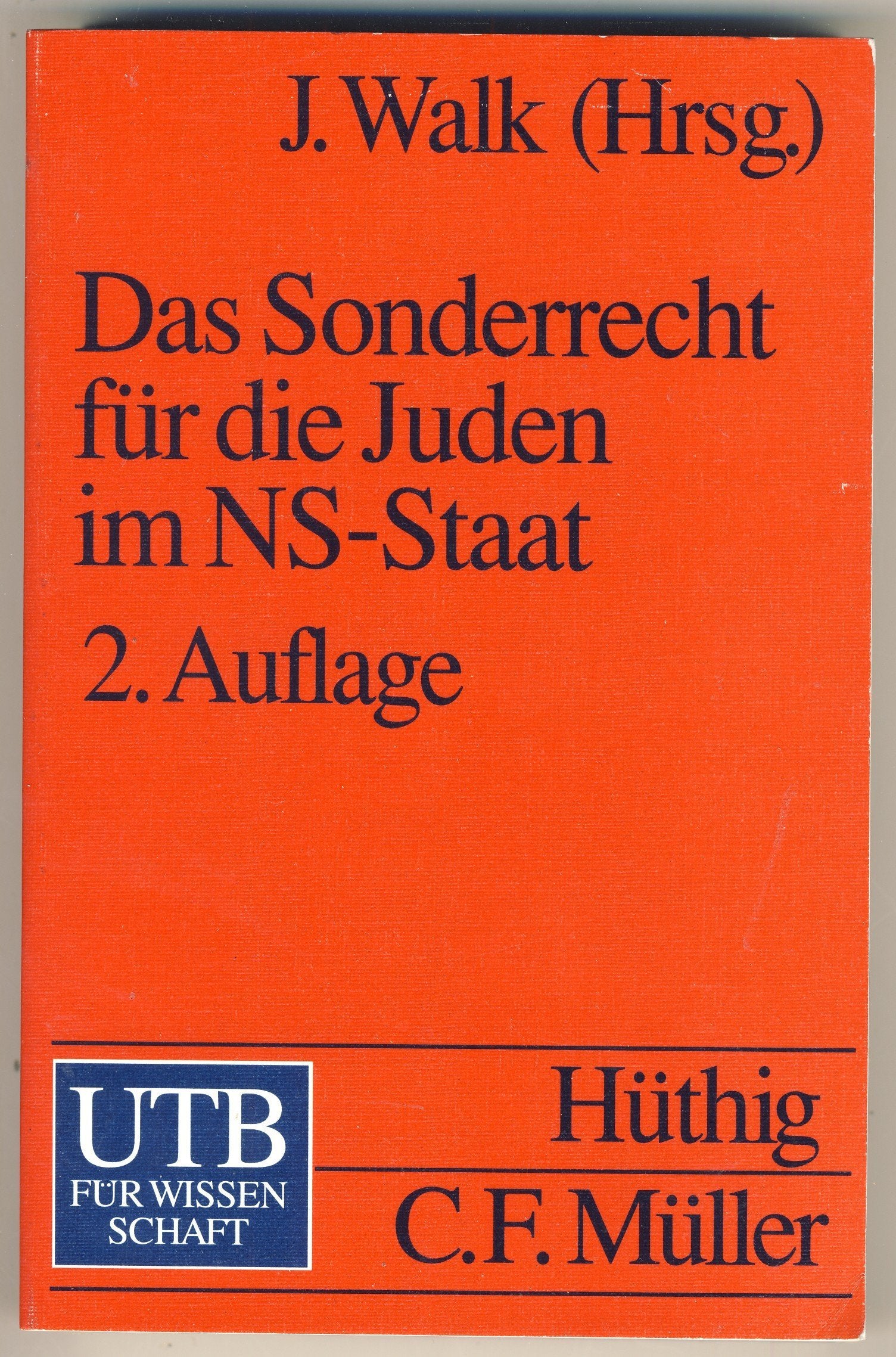 Das Sonderrecht für die Juden im NS-Staat. Eine Sammlung der gesetzlichen Maßnahmen und Richtlinien - Inhalt und Bedeutung German history