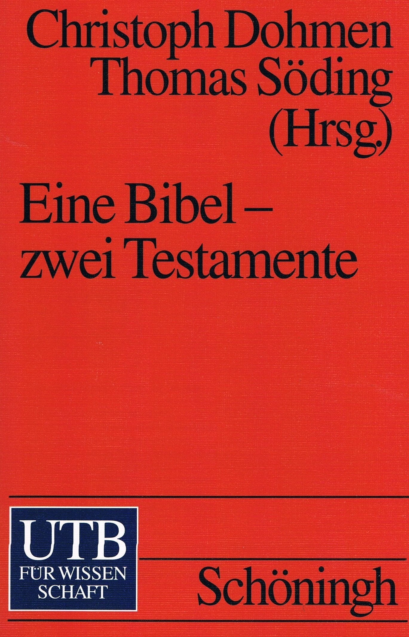 Eine Bibel, zwei Testamente Social Sciences