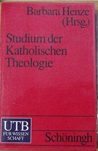 Studium der katholischen Theologie.: Eine themenorientierte Einführung (UTB S (Small-Format): Uni-Taschenbücher) Books