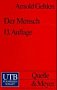 Der Mensch: Seine Natur und seine Stellung in der Welt (UTB S (Small-Format): Uni-Taschenbücher) Philosophy